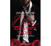 Dear grumpy boss. The harder they fall. Ediz. italiana (Vol. 1) (Romance)