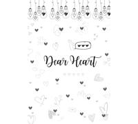 Dear Heart: A Simple Journal for Honest Thoughts, Healing Words & Everyday Reflections
