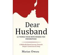 Dear Husband: 12 Things Your Wife Wishes You Understood
