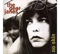 Dear Janes the - No Skin