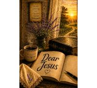 Dear Jesus (The Dirt & Grace Series)