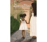 Dear Jillian: My Career as a Black Woman in the Military: A Memoir