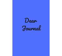 Dear Journal: Notebook, Teenagers diary, Home planner, Garden organizer.