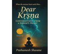 Dear Kṛṣṇa: Conversations from a Seeker’s Heart