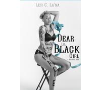 Dear Lil' Black Girl: A Beautiful Mess