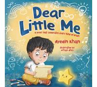 Dear Little Me: A Letter That Celebrates Every Kind of Brain