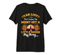 Dear Liver This Camping Trip Hiking Camper Adventure Nature Camiseta Premium
