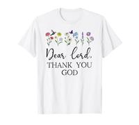 Dear Lord Thank You God Quote Jesus Bible Verse Christian Camiseta