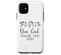Dear Lord Thank You God Quote Jesus Bible Verse Christian Carcasa para iPhone 11