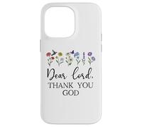 Dear Lord Thank You God Quote Jesus Bible Verse Christian Carcasa para iPhone 14 Pro MAX