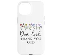 Dear Lord Thank You God Quote Jesus Bible Verse Christian Carcasa para iPhone 15