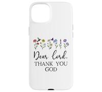 Dear Lord Thank You God Quote Jesus Bible Verse Christian Carcasa para iPhone 15 Plus