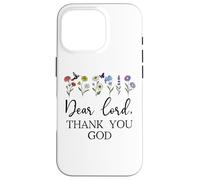 Dear Lord Thank You God Quote Jesus Bible Verse Christian Carcasa para iPhone 16 Pro
