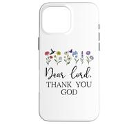 Dear Lord Thank You God Quote Jesus Bible Verse Christian Carcasa para iPhone 16 Pro MAX