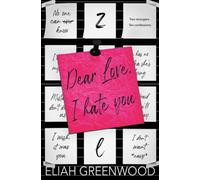 Dear Love, I Hate You Special Edition: (Easton High)