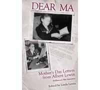 DEAR MA: Mother's Day Letters from Albert Lewin, Hollywood Film Innovator