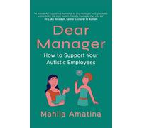 Dear Manager: How to Support Your Autistic Employees