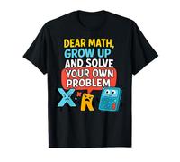 Dear Math Grow Up Solve Your Own Problem Funny Calculus Geek Camiseta