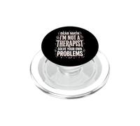 Dear Math I'm Not A Therapist Solve Your Own Problems PopSockets PopGrip para MagSafe