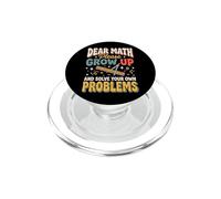 Dear Math Please Grow Up and Solve Your Own Problems Álgebra PopSockets PopGrip para MagSafe