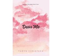 Dear Me: 2 (The Dearly Written Series)