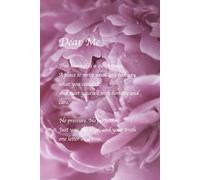 Dear Me: A five-step journal for emotional expression, reflection, gratitude, boundaries, and creative release