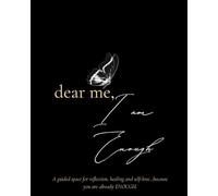 Dear me, I am enough