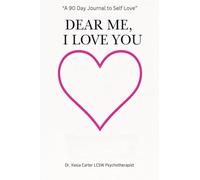 Dear Me, I Love You