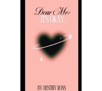 Dear Me: It's Okay.