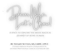 Dear Me, Let's Grow!: A Space to Explore the Messy, Magical Journey of Being a Human