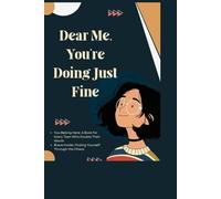 Dear Me, You’re Doing Just Fine