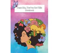 Dear Me, You’ve Got This: Notebook