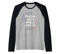 Dear Me You'Re Doing A Great Job Self-Talk Reminder - Camiseta Manga Raglan