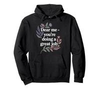 Dear Me You'Re Doing A Great Job Self-Talk Reminder - Sudadera con Capucha