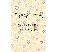 Dear me: you're doing an amazing job