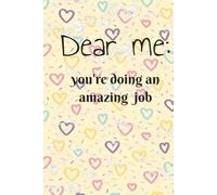 Dear me: you're doing an amazing job