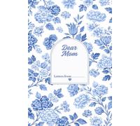 Dear Mom: A Beautiful Toile de Jouy Journal for Heartfelt Letters, Memories & Love (6x9 Paperback Notebook)
