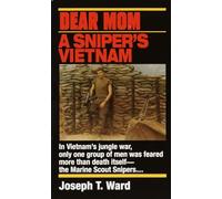Dear Mom: A Sniper's Vietnam