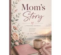 Dear Mom: Guided Journal for Daily Reflections