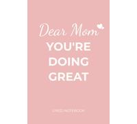 "Dear Mom" Light Pink Lined Notebook for Women | Part of the Minimal Life Systems Collection - Wide Ruled, 6x9, 120 Pages