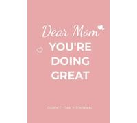 "Dear Mom" Pink Journal Notebook for Women | Guided Daily Journal for Moms: Part of the Minimal Life Systems Collection - Wide Ruled, 6x9, 120 Pages
