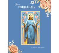 Dear Mother Mary: A journal of Prayer and Devotion