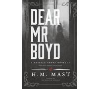 Dear Mr. Boyd: A Thistle Grove Gothic Horror Story | Book One: Johnny Arthur Lee