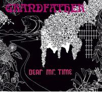Dear Mr. Time - Grandfather (Digipak)
