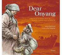 Dear Onyang: A Story of the Last Refugee Ship in the Heungnam Evacuation During the Korean War