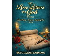 Dear Papa - Keep on, Keeping On. (My Love Letters to God)