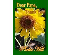 Dear Papa,: Thank You