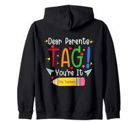 Dear Parents Tag You're It Love Teachers Last Day Of School Sudadera con Capucha