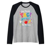 Dear Parents Tag You'Re It The Teachers Last Day of School Camiseta Manga Raglan