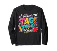Dear Parents Tag You'Re It The Teachers Last Day of School Manga Larga